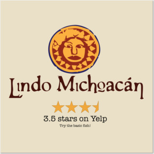 Lindo Michoacan Yelp Review Posters and Art