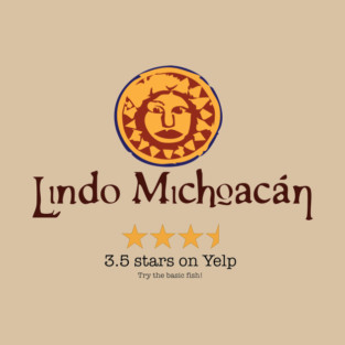 Lindo Michoacan Yelp Review T-Shirt