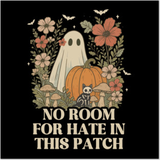 No Room For Hate In This Path Halloween Ghost Pumpkin - Feminist Gift Posters and Art