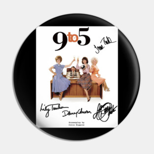 9 To 5 Old Movie Pin