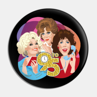 9 To 5 Movie Classic Pin