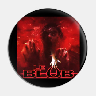 The Blob Horror Movie Pin