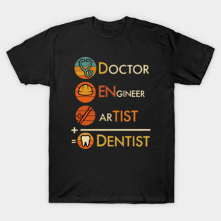 dentist T-Shirt