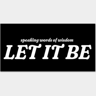 Speaking words of wisdom - Let it be Posters and Art