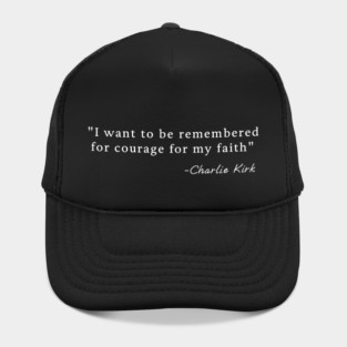 Charlie Kirk Quote Hat