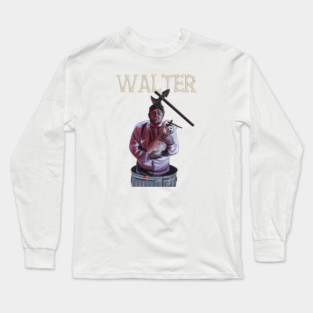 The Burbs: Walter is Trashed Long Sleeve T-Shirt