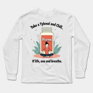 Peace in One Pill Long Sleeve T-Shirt