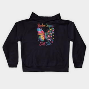 Broken Crayons Still Colors Mental Health Rainbow Butterfly Kids Hoodie