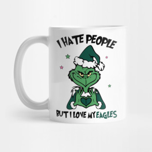 Grinch Philadelphia Eagles Funny Christmas Sports Hate People Love Eagles M7987 Mug