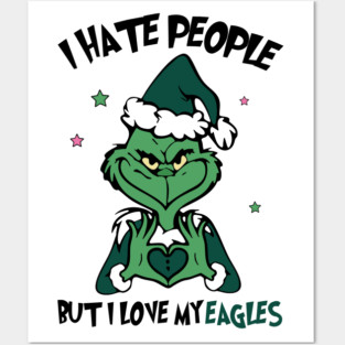 Grinch Philadelphia Eagles Funny Christmas Sports Hate People Love Eagles M7987 Posters and Art