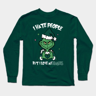Grinch Philadelphia Eagles Funny Christmas Sports Hate People Love Eagles 2 M7987 Long Sleeve T-Shirt