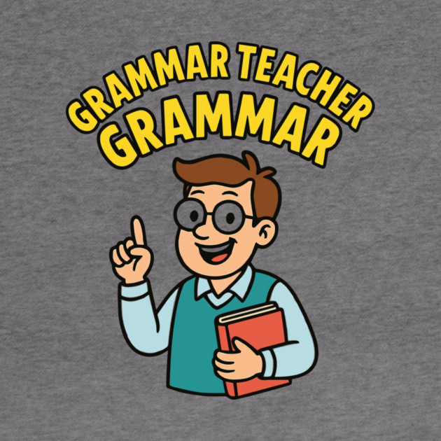 Funny Grammar teacher by langedu