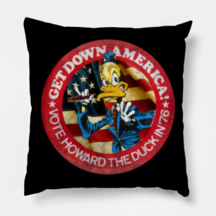 Get Down America Howard The Duck Film Vote Howard Tarik # 8052 Pillow