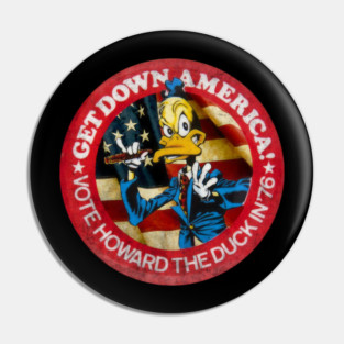 Get Down America Howard The Duck Film Vote Howard Tarik # 8052 Pin