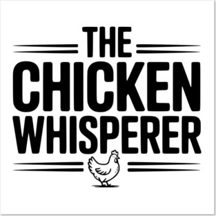 The Chicken Whisperer Posters and Art