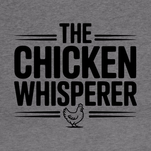 The Chicken Whisperer by Frank Ring