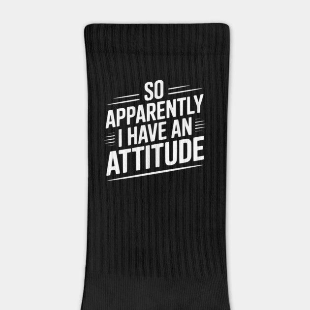 So Apparently I Have an Attitude by Frank Ring