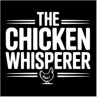 The Chicken Whisperer Posters and Art