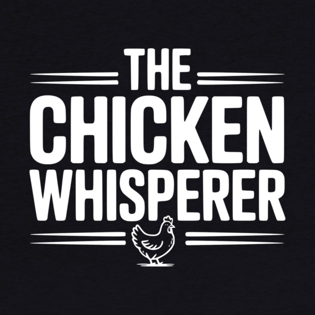 The Chicken Whisperer by Frank Ring