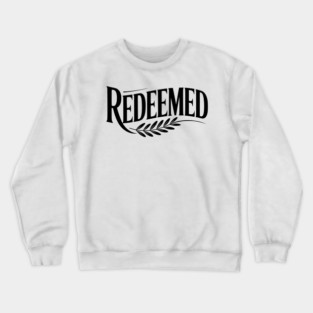 Redeemed Crewneck Sweatshirt