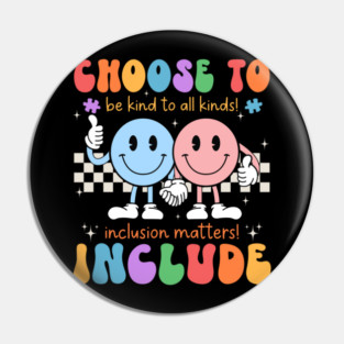 Be Kind To All Kinds Choose To Include Special Education SLP Pin