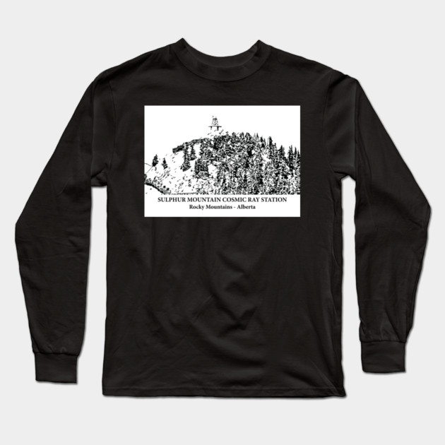 Sulphur Mountain Cosmic Ray Station - Rocky Mountains Long Sleeve T-Shirt by Lakeric