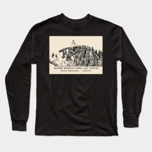 Sulphur Mountain Cosmic Ray Station - Rocky Mountains Long Sleeve T-Shirt