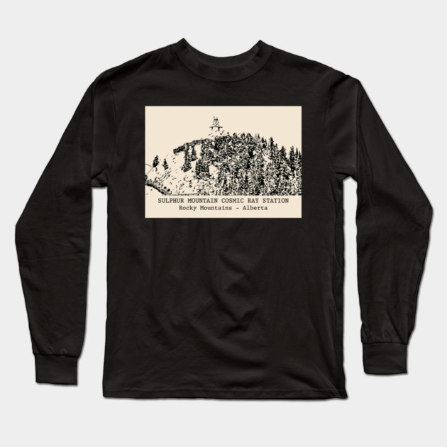 Sulphur Mountain Cosmic Ray Station - Rocky Mountains Long Sleeve T-Shirt by Lakeric