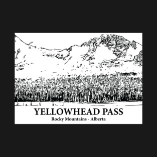 Yellowhead Pass - Rocky Mountains T-Shirt