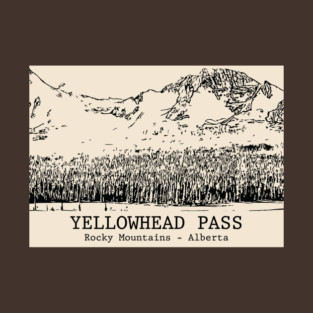 Yellowhead Pass - Rocky Mountains T-Shirt