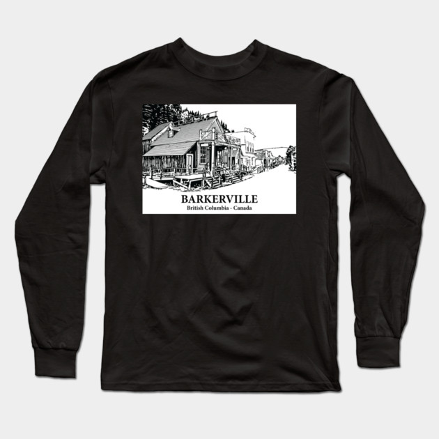 Barkerville - British Columbia Long Sleeve T-Shirt by Lakeric