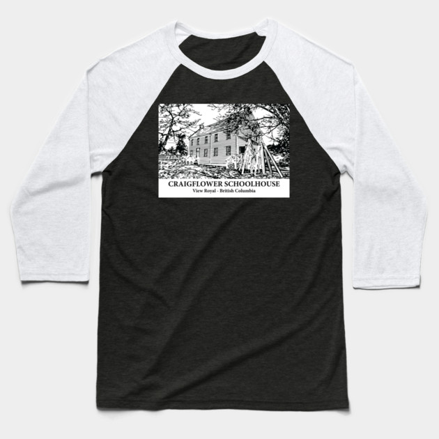 Craigflower Schoolhouse - View Royal BC Baseball T-Shirt by Lakeric