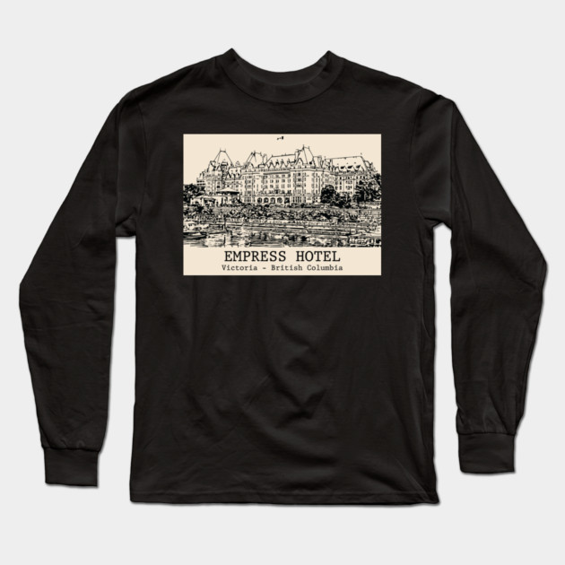 Empress Hotel - Victoria BC Long Sleeve T-Shirt by Lakeric