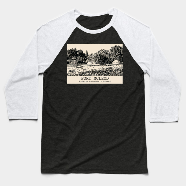 Fort McLeod - British Columbia Baseball T-Shirt by Lakeric