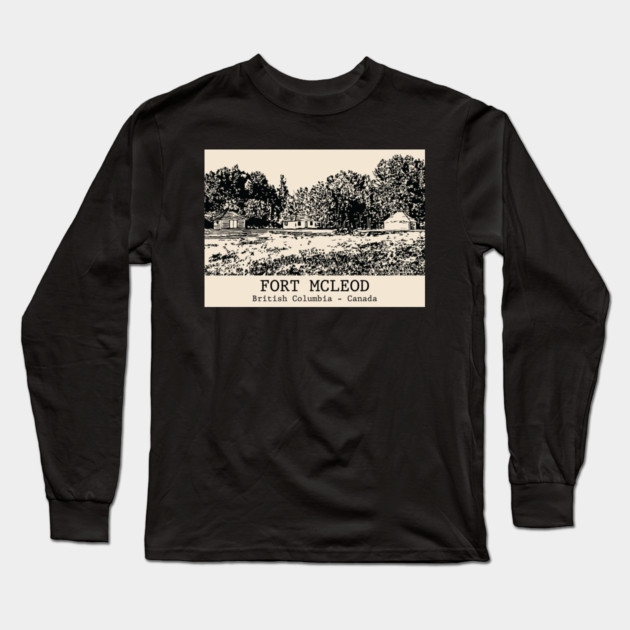 Fort McLeod - British Columbia Long Sleeve T-Shirt by Lakeric