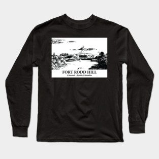 Fort Rodd Hill - Colwood BC Long Sleeve T-Shirt