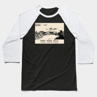 Fort Rodd Hill - Colwood BC Baseball T-Shirt