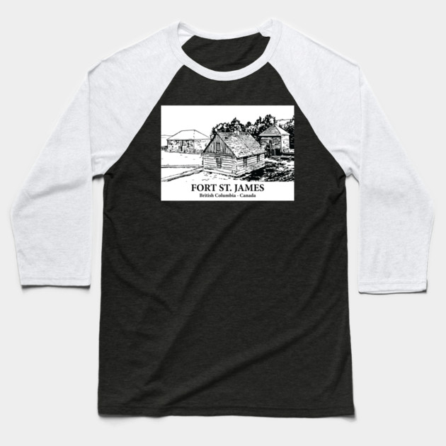 Fort St. James - British Columbia Baseball T-Shirt by Lakeric
