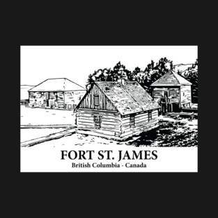 Fort St. James - British Columbia T-Shirt