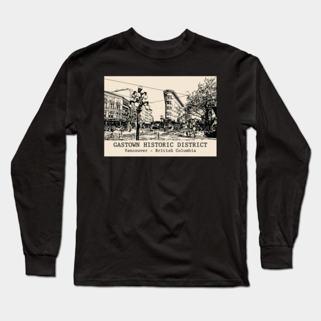 Gastown Historic District - Vancouver BC Long Sleeve T-Shirt by Lakeric