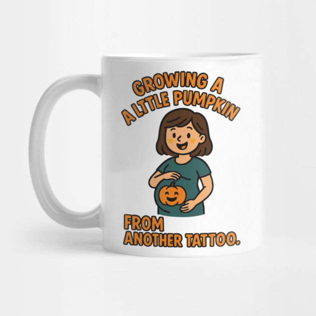 Growing A Little Pumpkin Funny Ideas by Customer's Store 1