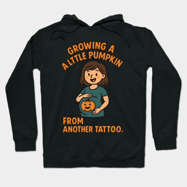Growing A Little Pumpkin Funny Ideas Hoodie by Customer's Store 1