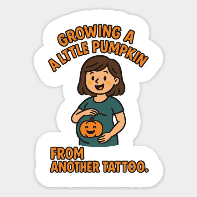 Growing A Little Pumpkin Funny Ideas Magnet by Customer's Store 1