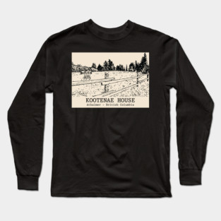 Kootenae House - Athalmer BC Long Sleeve T-Shirt