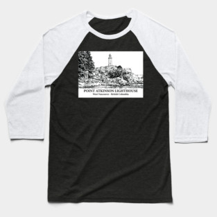 Point Atkinson Lighthouse - West Vancouver BC Baseball T-Shirt