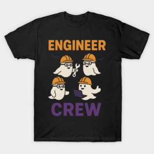 Engineer Crew Ghost Halloween Shirt | Funny STEM Student Gift T-Shirt