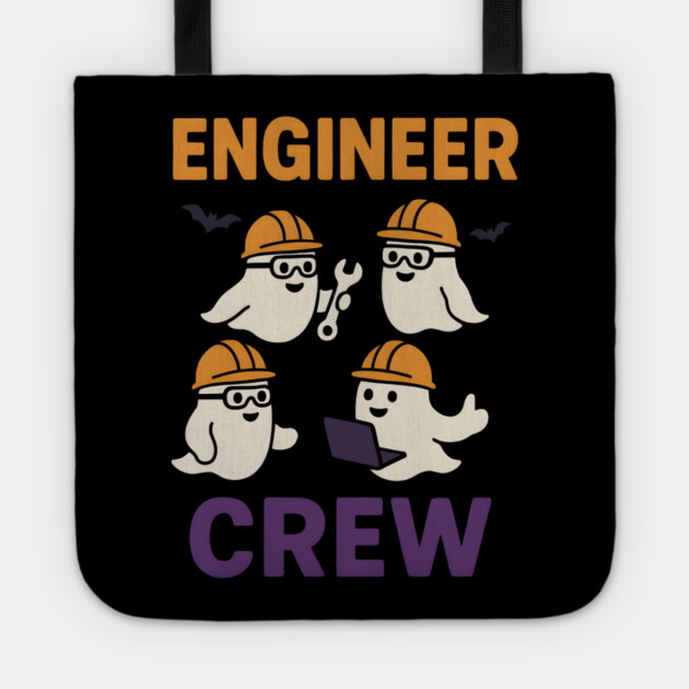 Engineer Crew Ghost Halloween Shirt | Funny STEM Student Gift Tote by MakerMind8.2