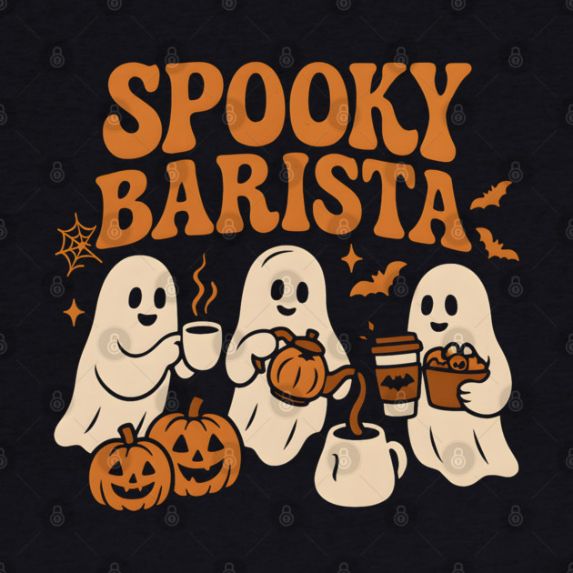 Spooky Barista Ghost Halloween Shirt | Funny Coffee Lover Gift by MakerMind8.2