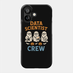 Data Scientist Crew Ghost Halloween Shirt | STEM Spooky Gift Phone Case