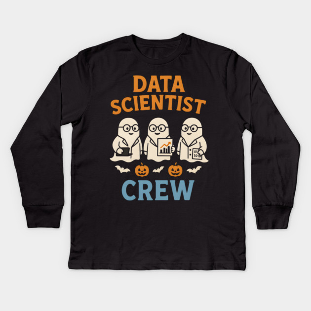 Data Scientist Crew Ghost Halloween Shirt | STEM Spooky Gift Kids Long Sleeve T-Shirt by MakerMind8.2